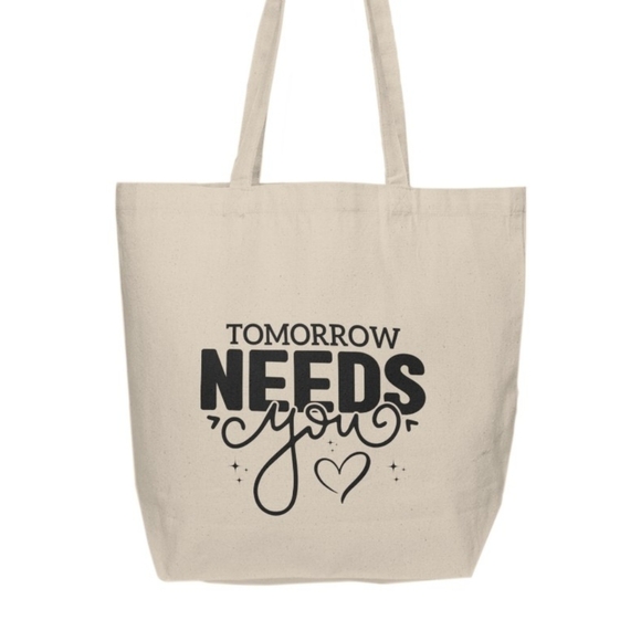 Tomorrow Needs You Custom Tote Bag - Picture 2 of 3
